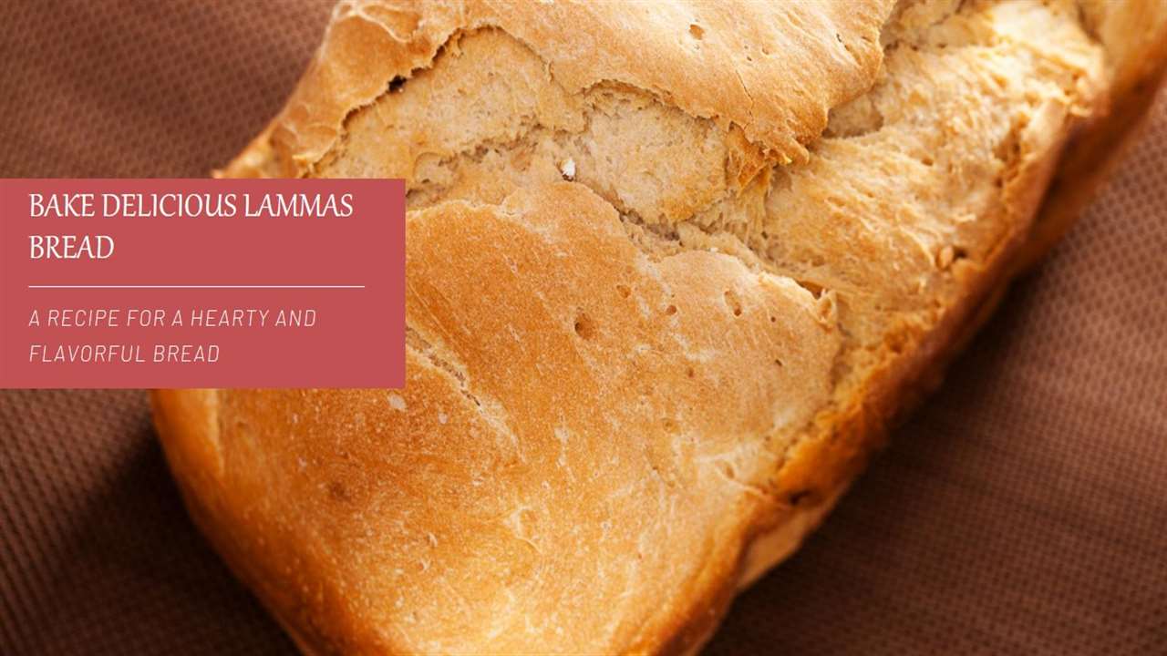 Lammas Bread Recipe